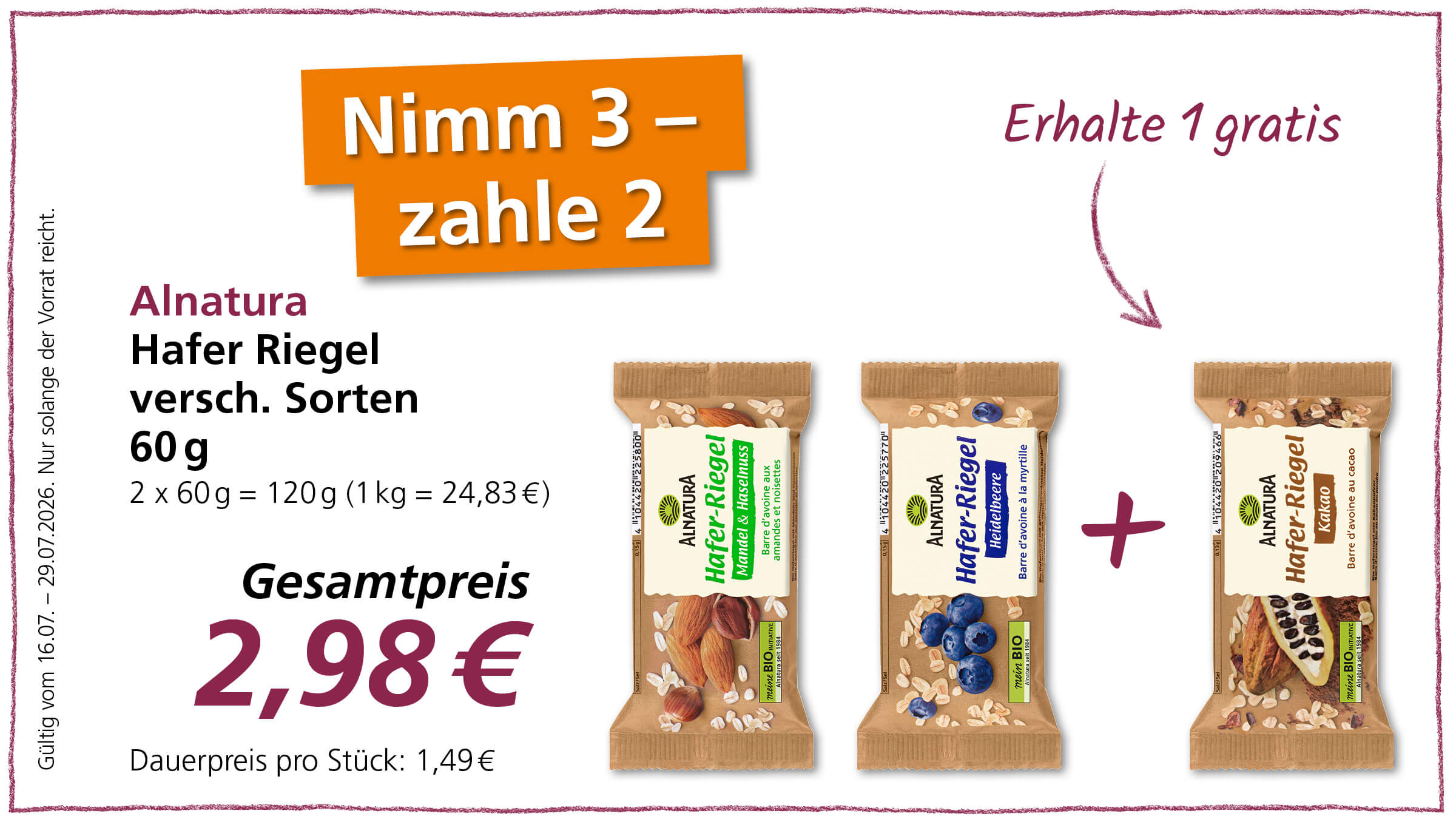 Werbung für Alnatura Hafer Riegel: Nimm 3, zahle 2. Drei Riegel (verschiedene Sorten) für insgesamt 2,98 €.