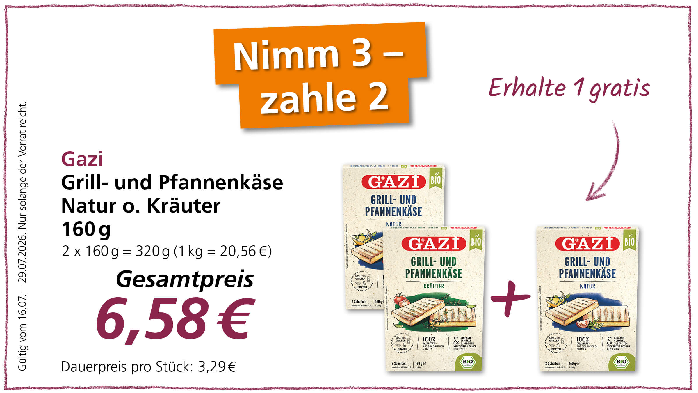Angebot: Gazi Grill- und PfannenKäse Natur und Kräuter, 160g Packung, 3 Stück zum Preis von 2, Gesamtpreis 6,58 €.